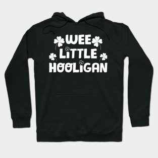 Wee Little Hooligan T-Shirt St Patrick_s Day Gift Hoodie